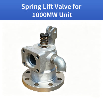 Spring Lift Valve for1000Mw Unit（Products can be customized,This price is for display, price ask customer service）