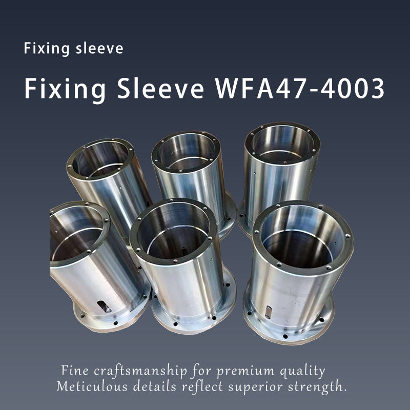 JINYECHENG Fixed Sleeve WFA47-4003（Products can be customized, price ask customer service）