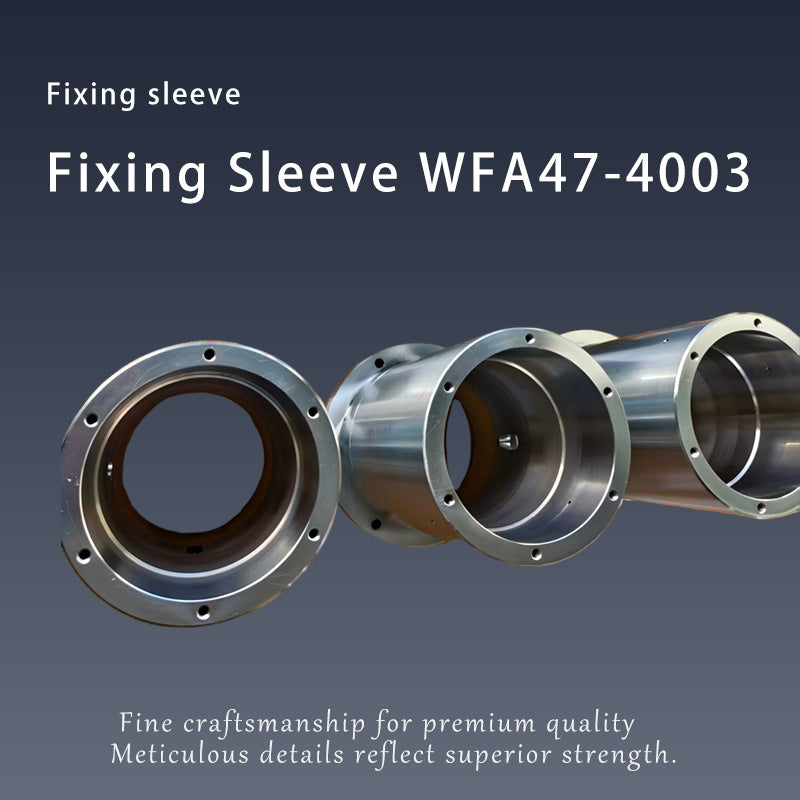 JINYECHENG Fixed Sleeve WFA47-4003（Products can be customized, price ask customer service）